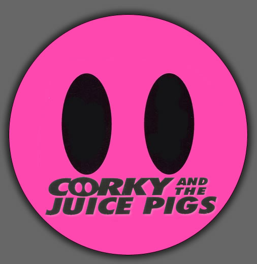 Corky & The Juice Pigs